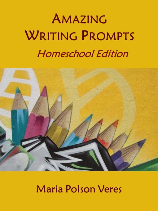 Title details for Amazing Writing Prompts by Maria Polson Veres - Available